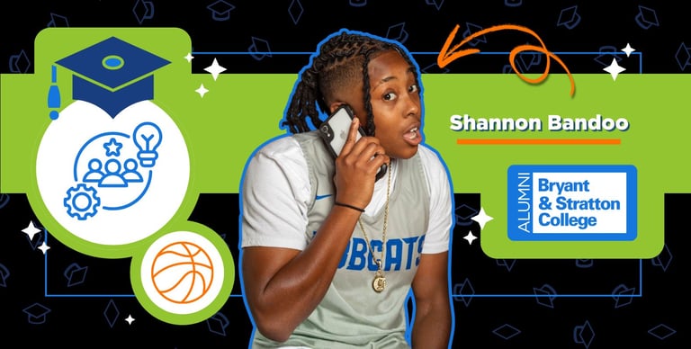 Basketball player Shannon Bandoo, wearing a jersey, talks on a cellphone. Next to her are icons of a graduation cap, basketball, and Bryant & Stratton College alumni badge—highlighting her determination and success. A bold orange arrow points to her name.