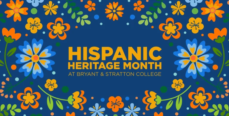 Hispanic Heritage Month at Bryant & Stratton College celebration graphic with colorful floral designs on a blue background.